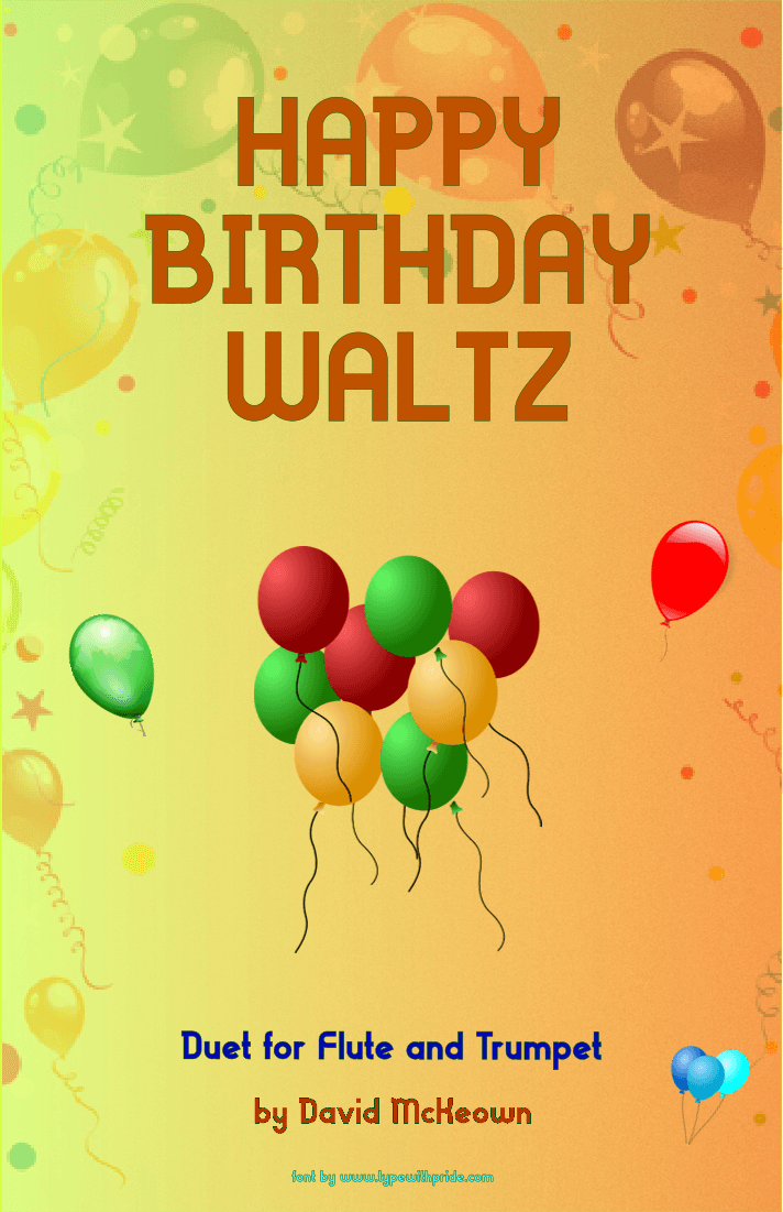 Happy Birthday Waltz, for Flute and Trumpet Duet (arr. David McKeown)