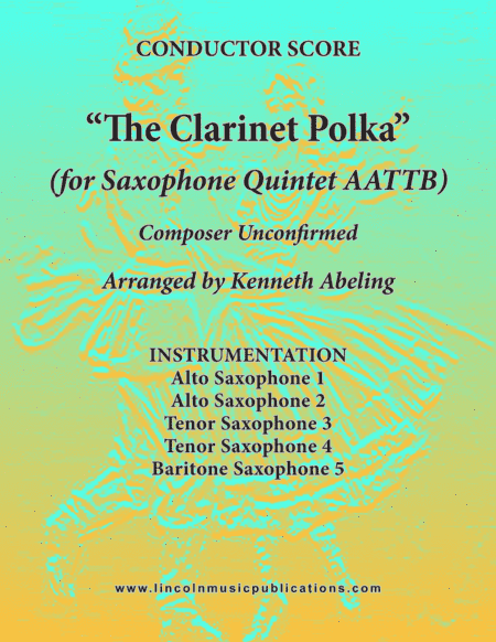 Clarinet Polka (for Saxophone Quintet AATTB) (arr. Kenneth Abeling)