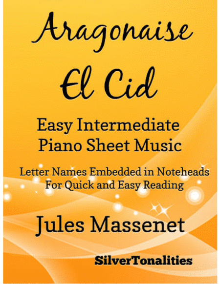Aragonaise El Cid Easy Intermediate Piano Sheet Music (arr. SilverTonalities)
