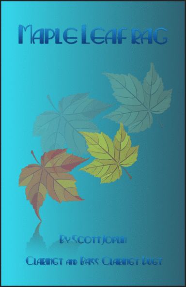 Maple Leaf Rag, by Scott Joplin, Clarinet and Bass Clarinet Duet (arr. David McKeown)