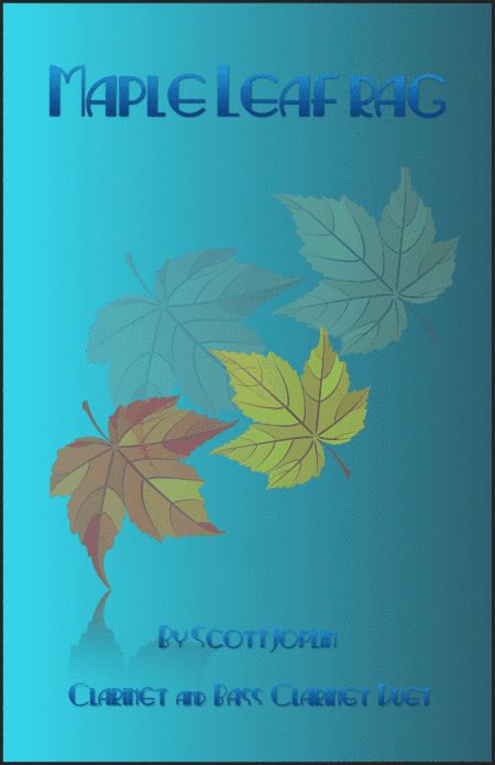 Maple Leaf Rag, by Scott Joplin, Clarinet and Bass Clarinet Duet (arr. David McKeown)