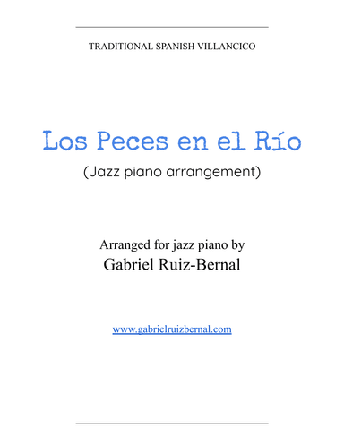 LOS PECES EN EL RIO (Pero Mira Cómo Beben) jazz arrangement (arr. Gabriel Ruiz-Bernal (ASCAP))