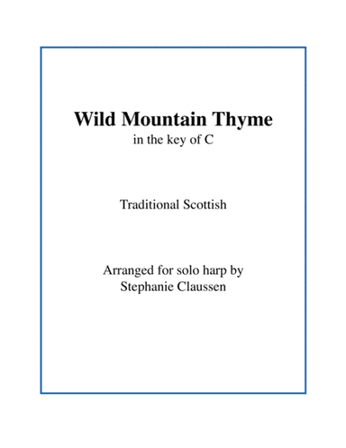 Wild Mountain Thyme in C Major (Lap harp) (arr. Stephanie Claussen)