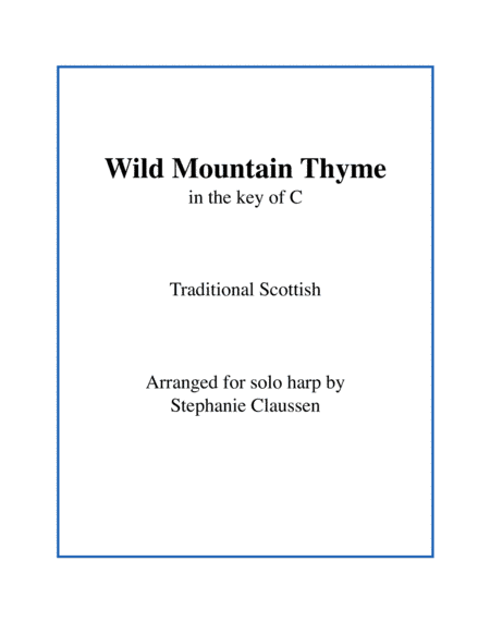 Wild Mountain Thyme in C Major (Lap harp) (arr. Stephanie Claussen)