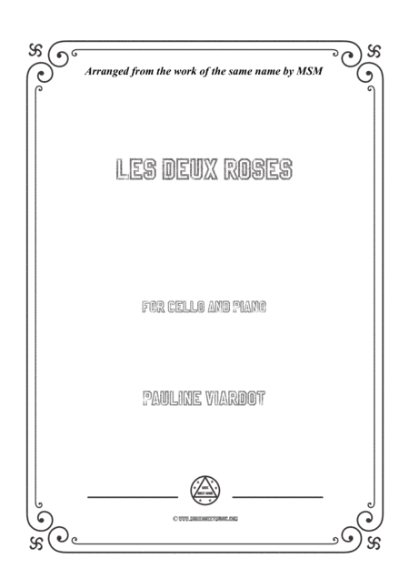 Viardot-Les deux roses, for Cello and Piano (arr. MSM)
