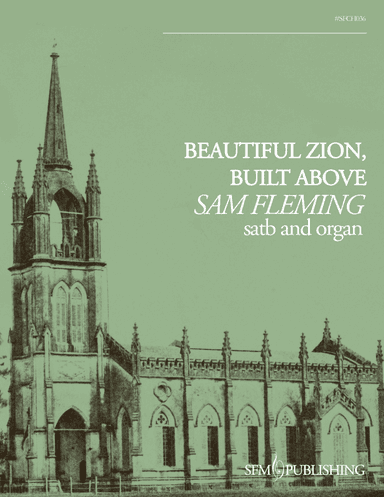 Beautiful Zion, Built Above (arr. Sam Fleming)