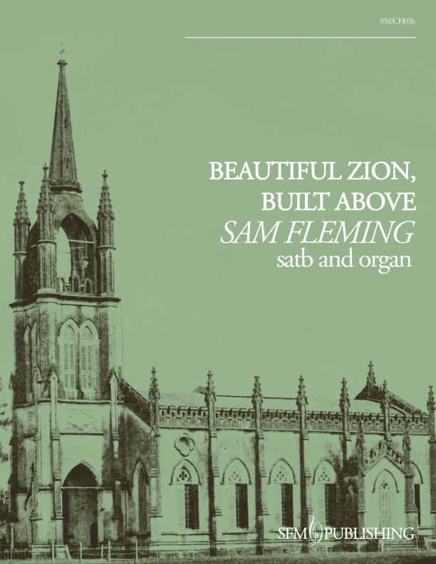 Beautiful Zion, Built Above (arr. Sam Fleming)