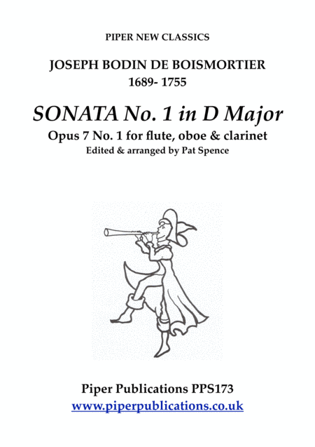 BOISMORTIER SONATA No.1 in D MAJOR OPUS 7 No. 1 for flute, oboe & clarinet in A (arr. Edited & arranged by Pat Spence)