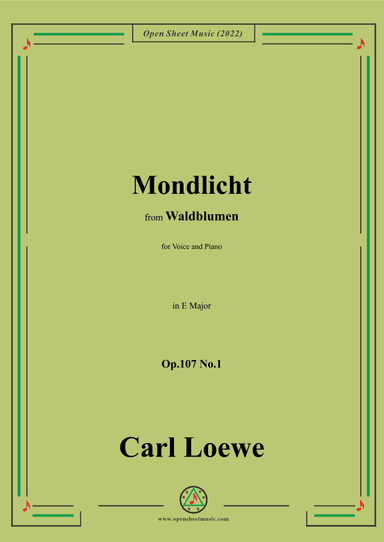 Loewe-Mondlicht,Op.107 No.1,in E Major (arr. OSM Press)