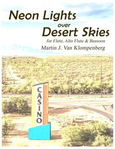 Neon Lights over Desert Skies, for flute, alto flute and bassoon