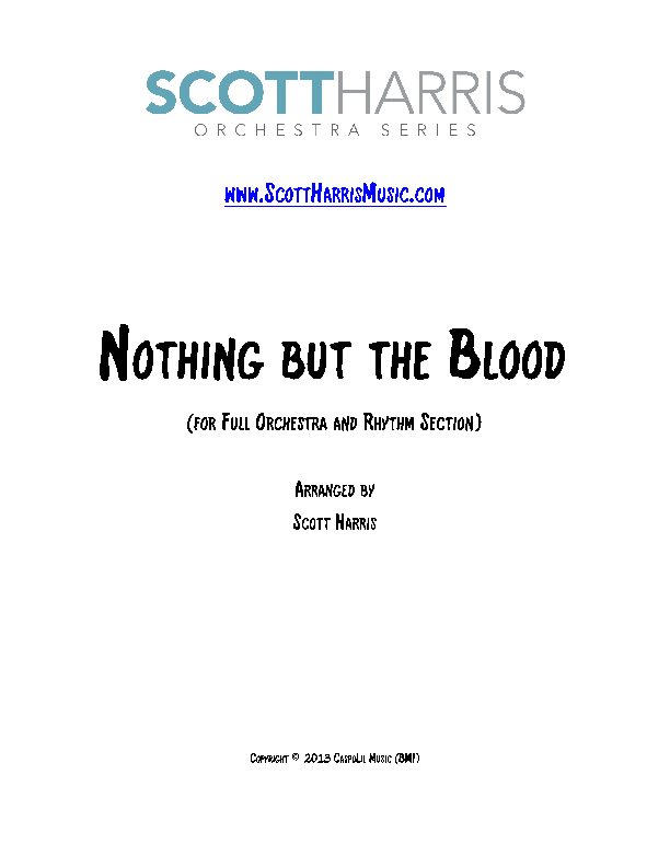 Nothing but the Blood (Orchestra and Rhythm Section) (arr. Scott Harris)
