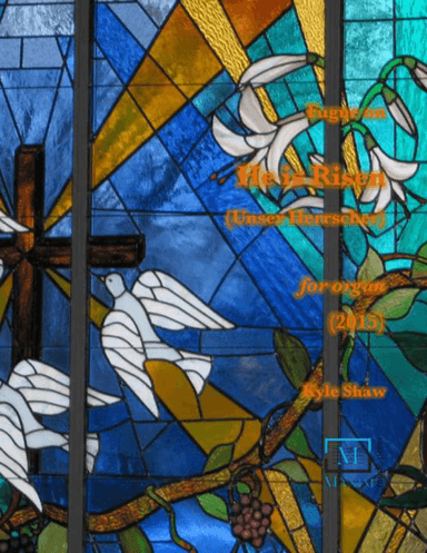 Fugue on "He Is Risen" (Unser Herrscher)
