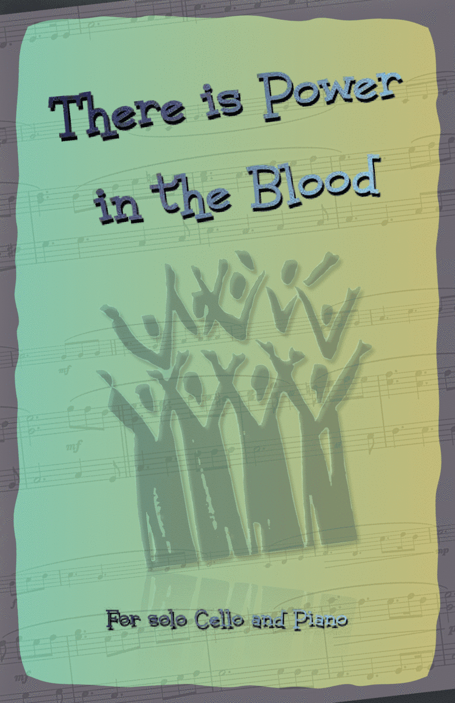 There is Power in the Blood, Gospel Hymn for Cello and Piano (arr. David McKeown)