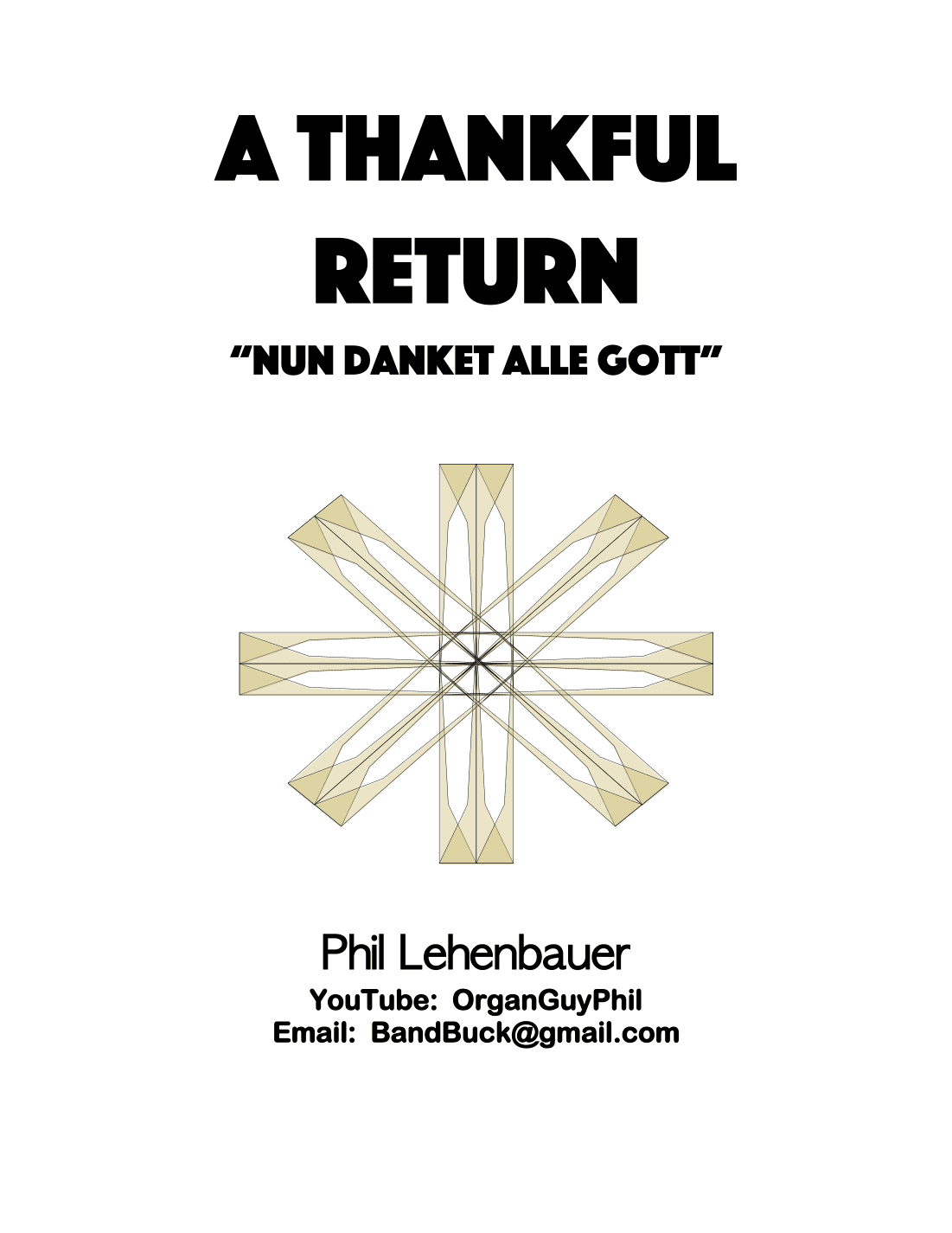 A Thankful Return (Nun Danket Alle Gott) organ work, by Phil Lehenbauer