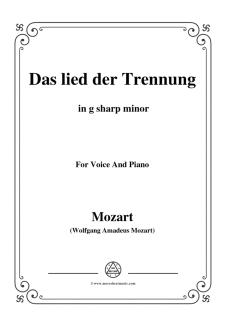 Mozart-Das lied der trennung,in g sharp minor,for Voice and Piano (arr. MSM)