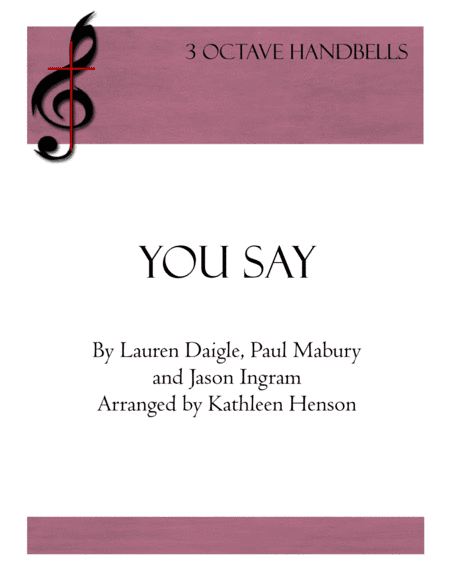 You Say (arr. Kathleen Henson)