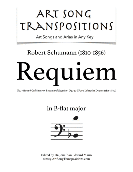 SCHUMANN: Requiem, Op. 90 no. 7 (transposed to B-flat major, bass clef) (arr. ArtSongTranspositions.com)