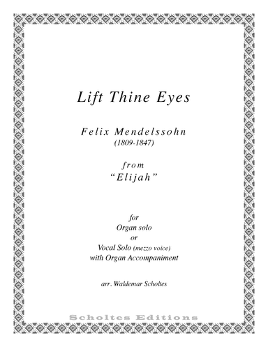 Lift thine Eyes, o Lift Thine Eyes ("Elijah") (arr. Waldemar Scholtes)