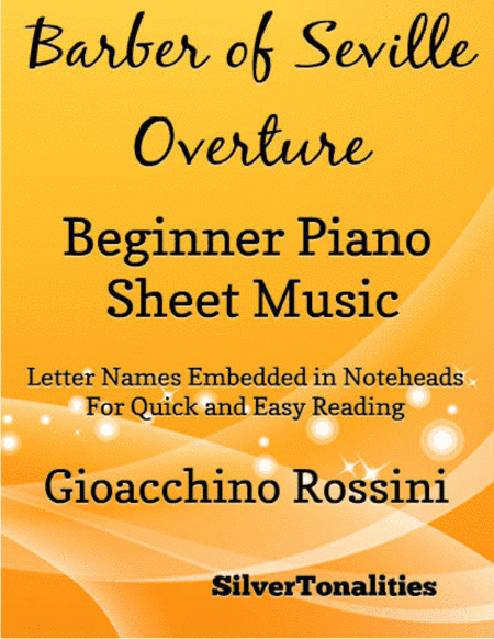 Barber of Seville Overture Beginner Piano Sheet Music (arr. SilverTonalities)