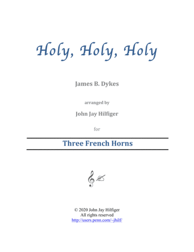 Holy, Holy, Holy for French Horn Trio (arr. John Jay Hilfiger)