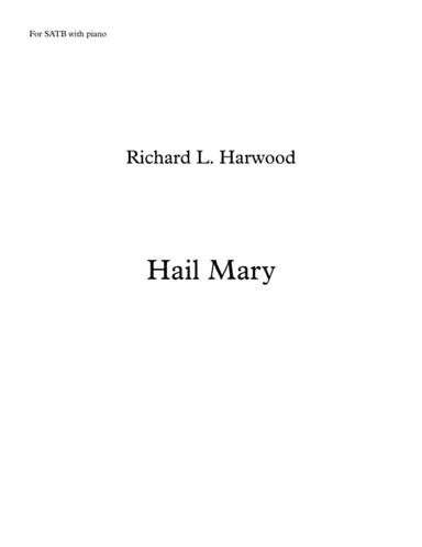 Hail Mary (arr. Richard Lee Harwood)