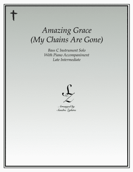 Amazing Grace (my Chains Are Gone) (arr. Sandra Zylstra)