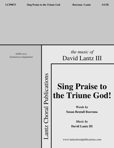 Sing Praise to the Triune God!