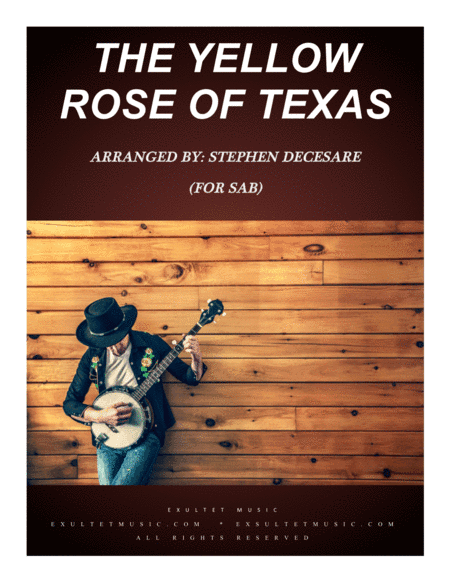 The Yellow Rose Of Texas (for SAB) (arr. Stephen DeCesare)