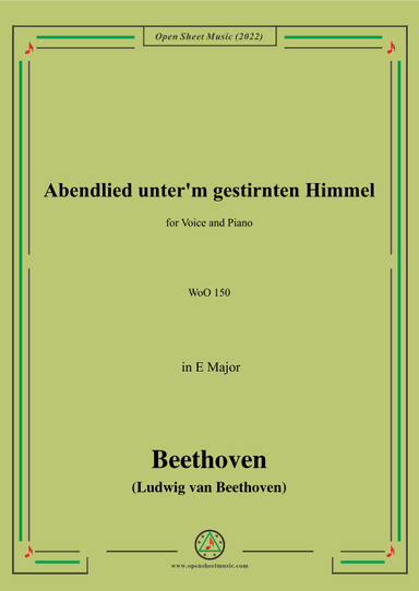 Beethoven-Abendlied unter'm gestirnten Himmel,WoO 150,in E Major,for Voice&Pno (arr. OSM Press)