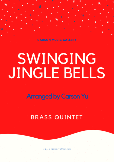 Swinging Jingle Bells - for Brass Quintet (arr. Carson Yu) (arr. Carson Yu)