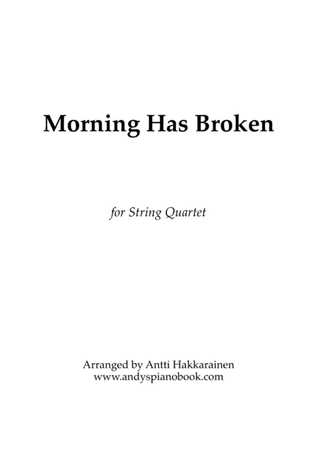 Morning Has Broken - String Quartet (arr. Antti Hakkarainen)