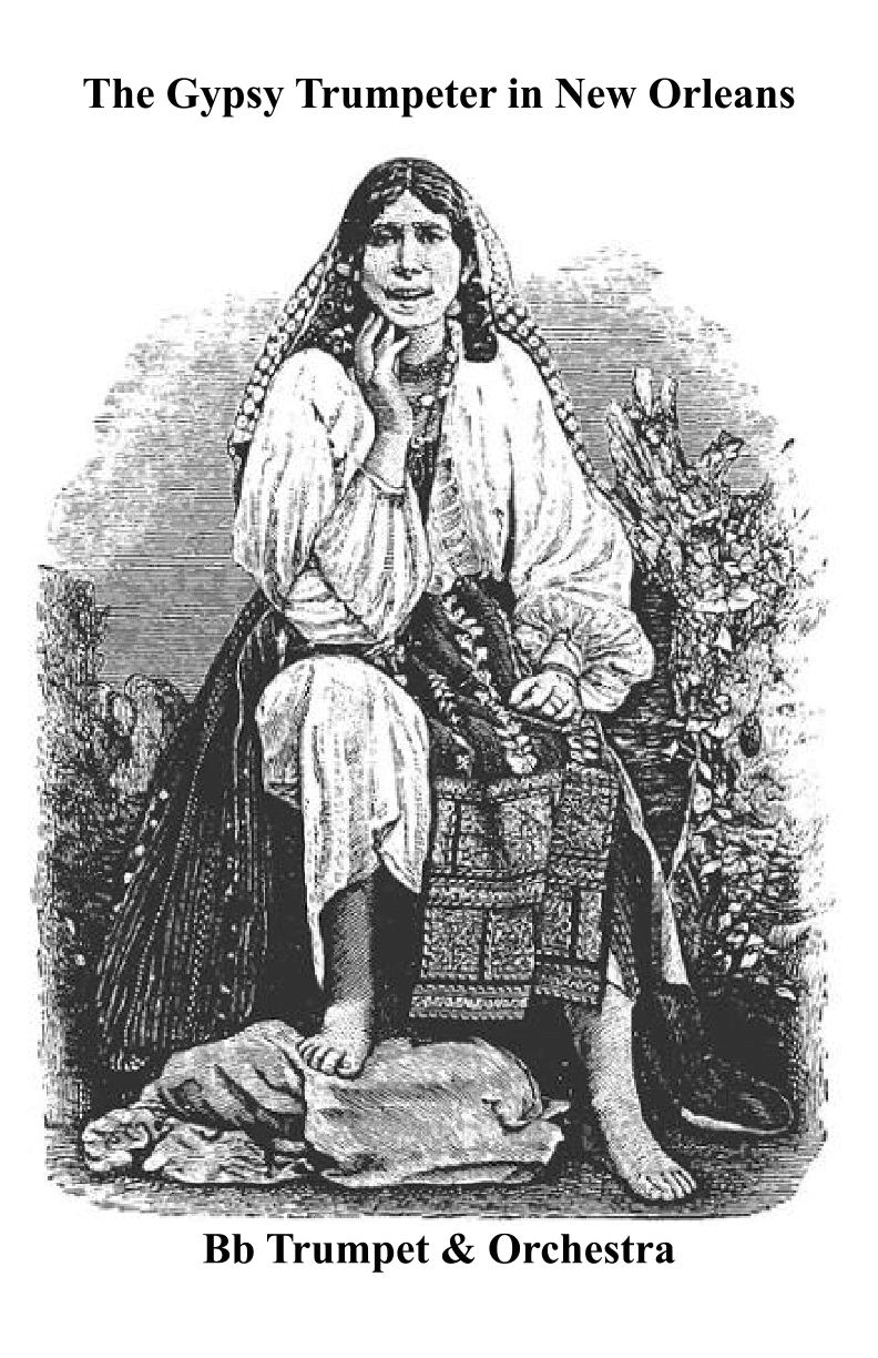 Gypsy Trumpeter in New Orleans (The) for Bb Trumpet & Orchestra