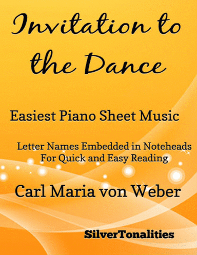 Invitation to the Dance Opus 65 Beginner Piano Sheet Music (arr. SilverTonalities)