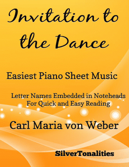 Invitation to the Dance Opus 65 Beginner Piano Sheet Music (arr. SilverTonalities)