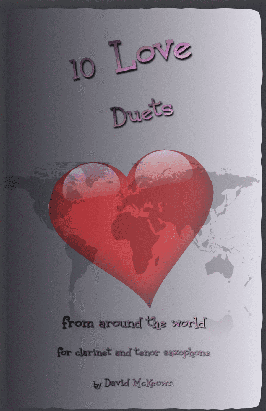 10 Love Duets for Clarinet and Tenor Saxophone