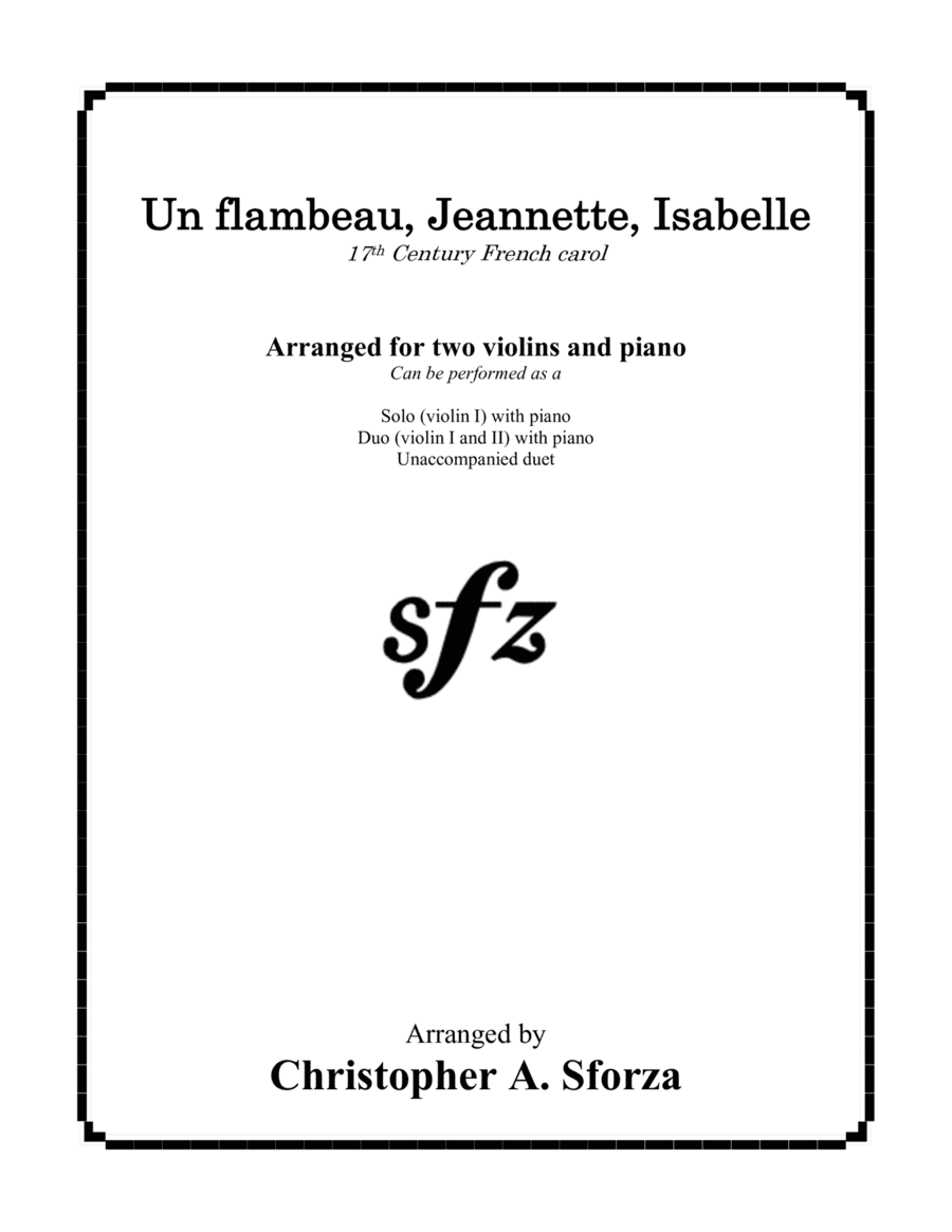 Un flambeau, Jeannette, Isabelle, for two violins and piano (arr. Christopher A. Sforza)