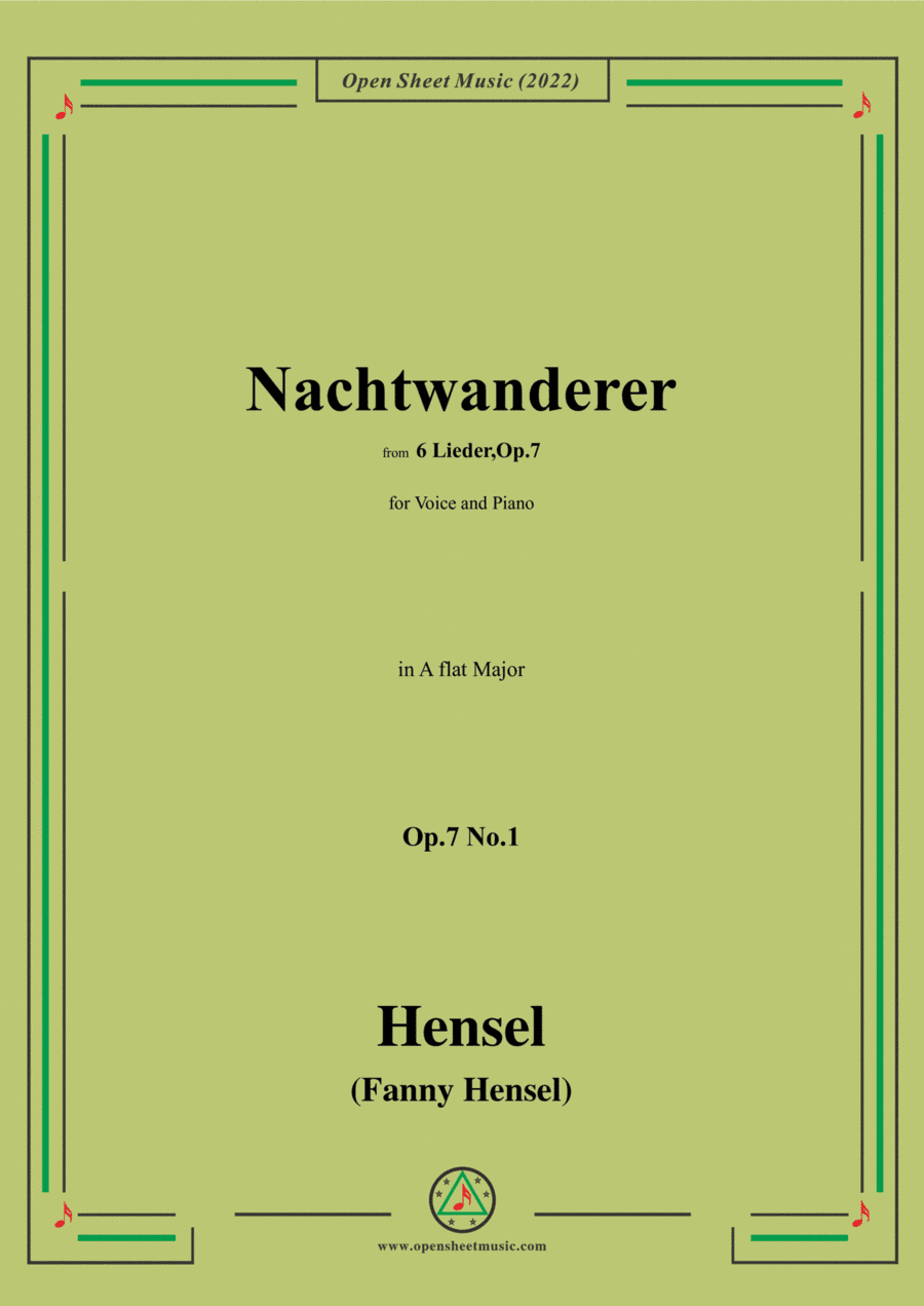 Fanny Hensel-Nachtwanderer,Op.7 No.1,from '6 Lieder,Op.7',in A flat Major,for Voice and Piano (arr. Open Cloud)