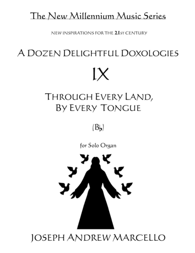 Delightful Doxology IX - Through Every Land, In Every Tongue - Organ (Bb) (arr. Pavane Music, Inc.)