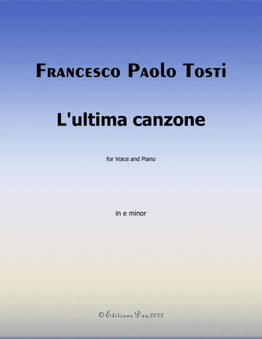 Lultima canzone, by Tosti, in e minor (arr. Editions Dao)
