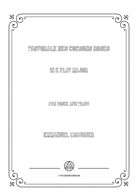 Chabrier-Pastorale des cochons roses in E flat Major,for voice and piano (arr. MSM)