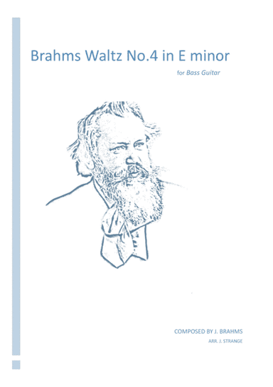 Brahms Waltz No.4 in E minor for Bass Guitar (arr. James Strange)