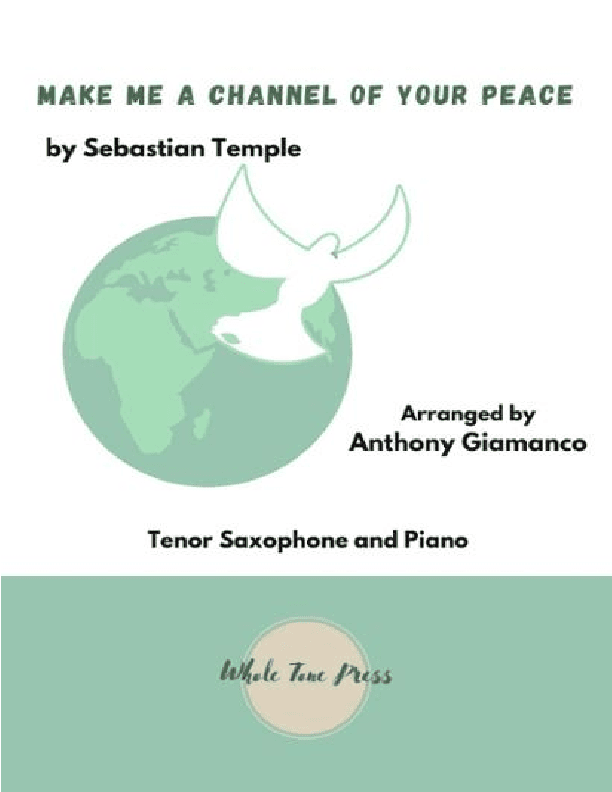 Make Me A Channel Of Your Peace (prayer Of St. Francis) (arr. Anthony Giamanco)