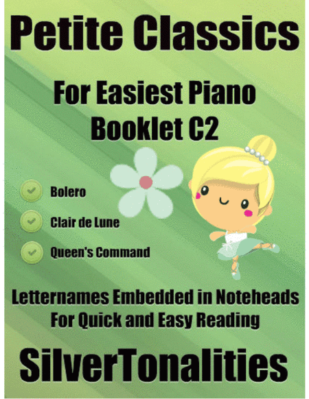 Petite Classics for Easiest Piano Booklet C2 (arr. SilverTonalities)