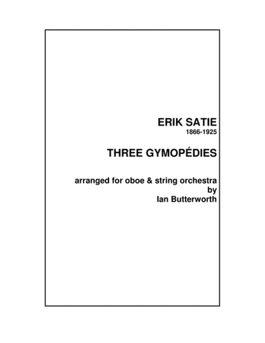SATIE 3 Gymnopedies for oboe and strings (arr. Ian Butterworth)