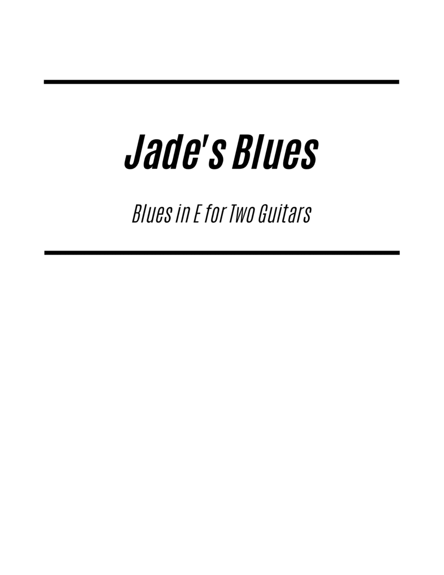 Jade's Blues (for Two Guitars)