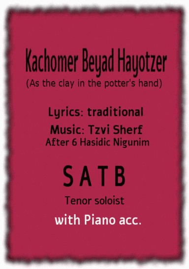 Kachomer Beyad Hayotzer (as the clay in the potter's hand) - w/piano accompaniment (arr. Tzvi Sherf)