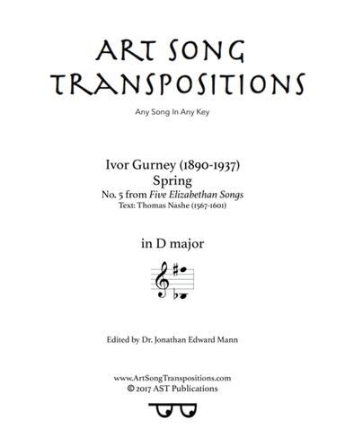GURNEY: Spring (transposed to D major) (arr. ArtSongTranspositions.com)