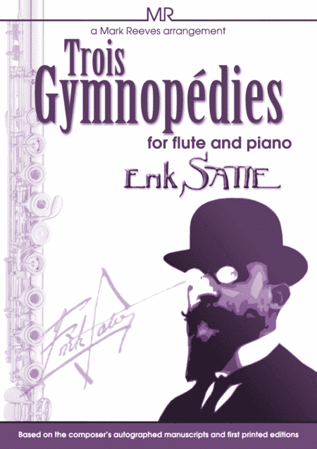 Trois Gymnopedies for Flute and Piano (arr. Mark Reeves)