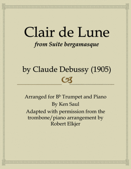 Debussy Clair de Lune for Trumpet and Piano (arr. Ken Saul)