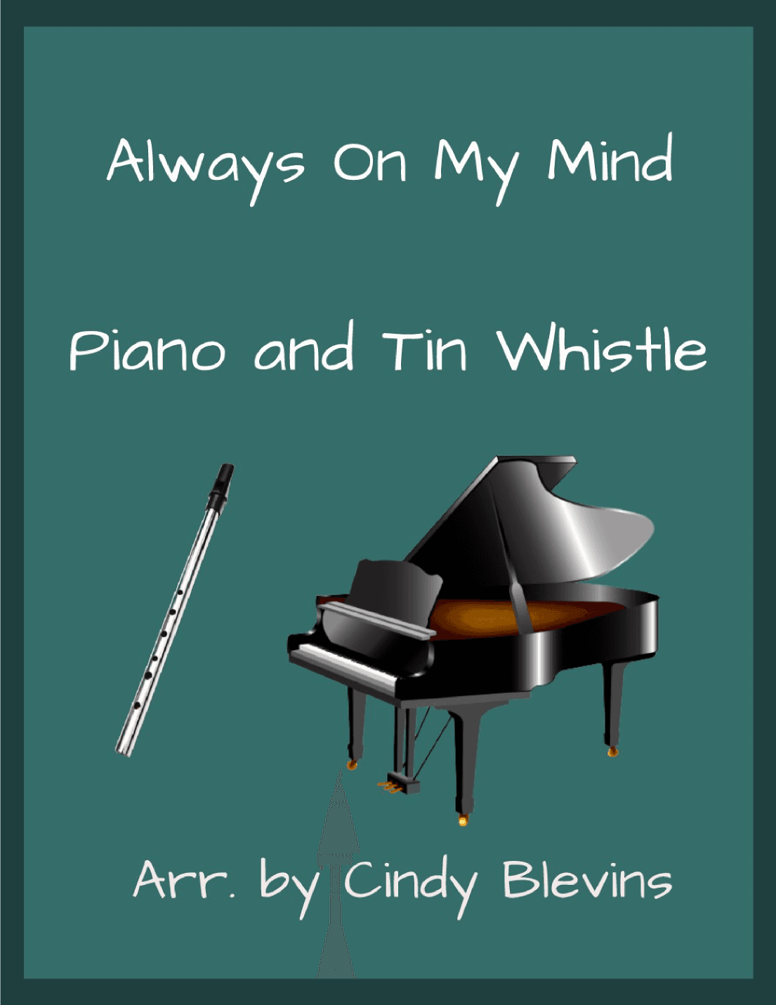 Always On My Mind (arr. Cindy Blevins)